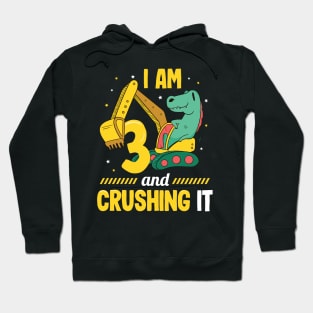 Im 3 And Crushing It Hoodie